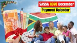 SASSA R370 SRD December 2025 Payment Dates – Full Payday Calendar and What eligible Recipients and beneficiaries must prepare